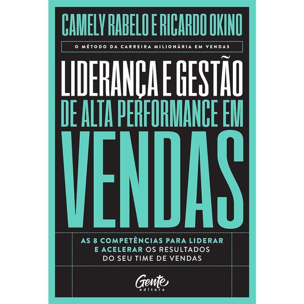 Liderança E Gestão De Alta Performance Em Vendas