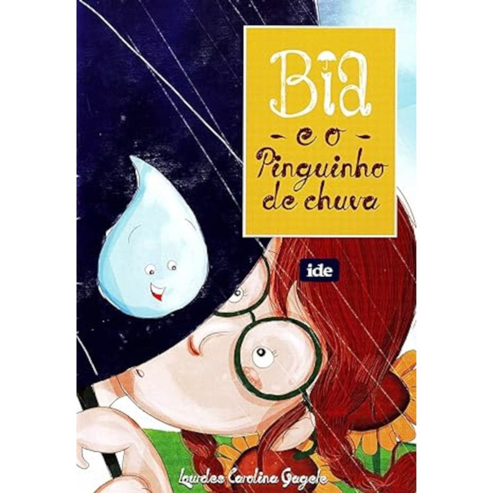 Bia e o pinguinho de chuva
