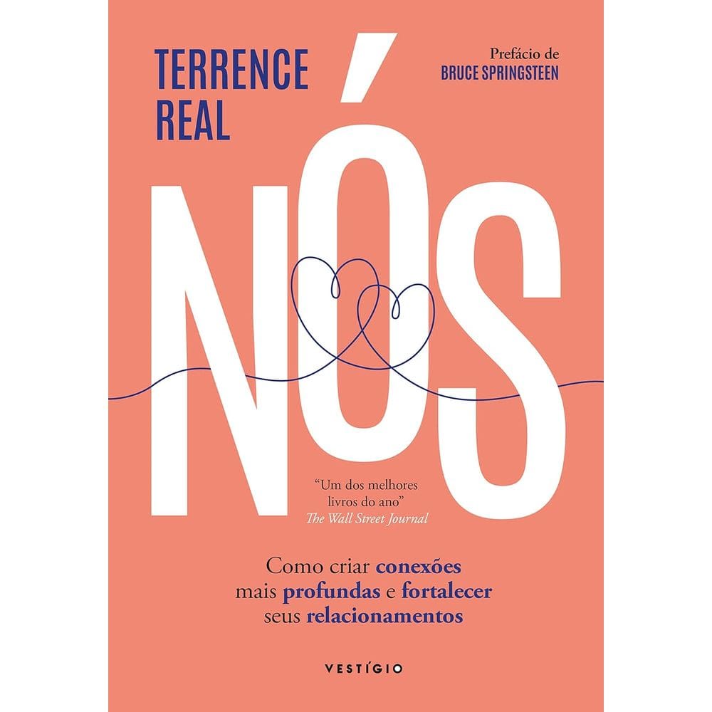 Nós - Como Criar Conexões Mais Profundas E Fortalecer Seus Relacionamentos