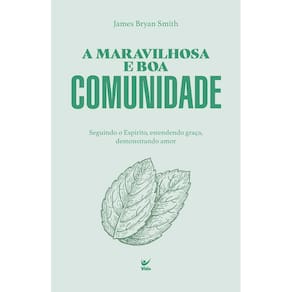 A Maravilhosa E Boa Comunidade