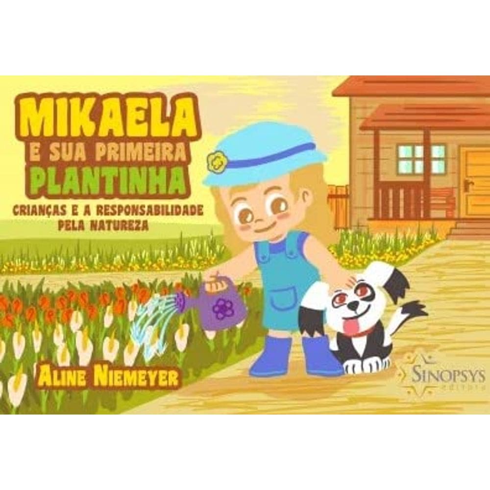 Mikaela E Sua Primeira Plantinha