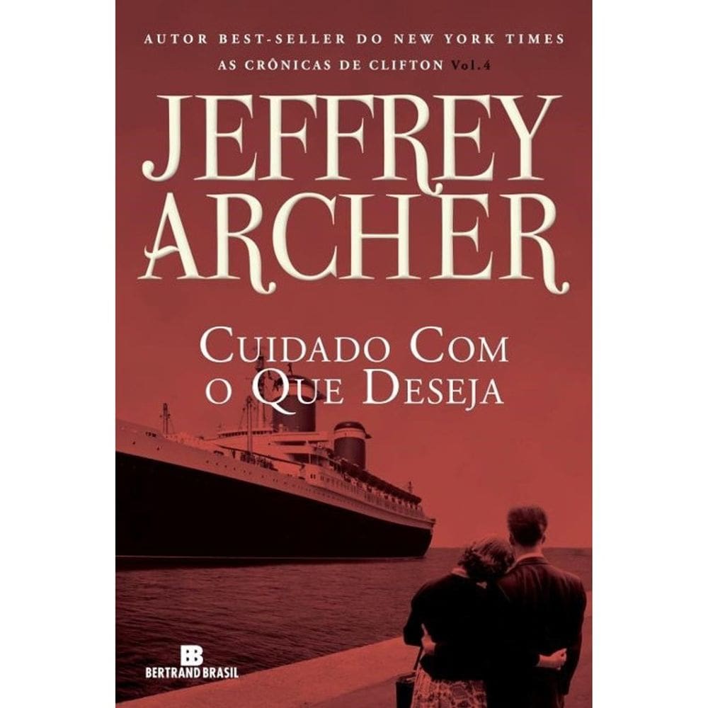 As Crônicas De Clifton - Vol 04 - Cuidado Com O Que Deseja