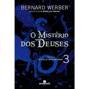Trilogia Dos Deuses - Vol 3 - O Misterio Dos Deuses