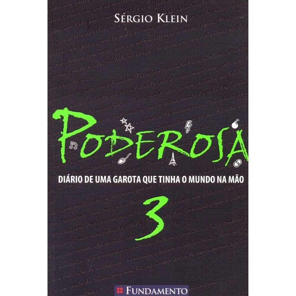 Poderosa 3 - Diário De Uma Garota Que Tinha O Mundo Na Mao