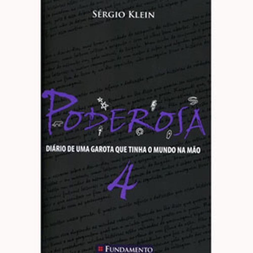 Poderosa 4 - Diário De Uma Garota Que Tinha O Mundo Na Mao