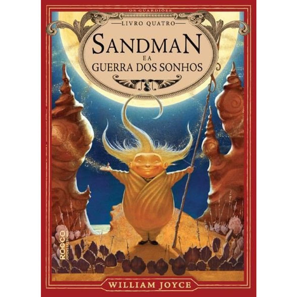 Sandman E A Guerra Dos Sonhos - Vol 04 - Os Guardiões
