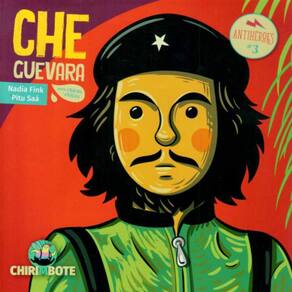 Coleçao Antiheroes - Che Guevara - Para Chicas Y Chicos