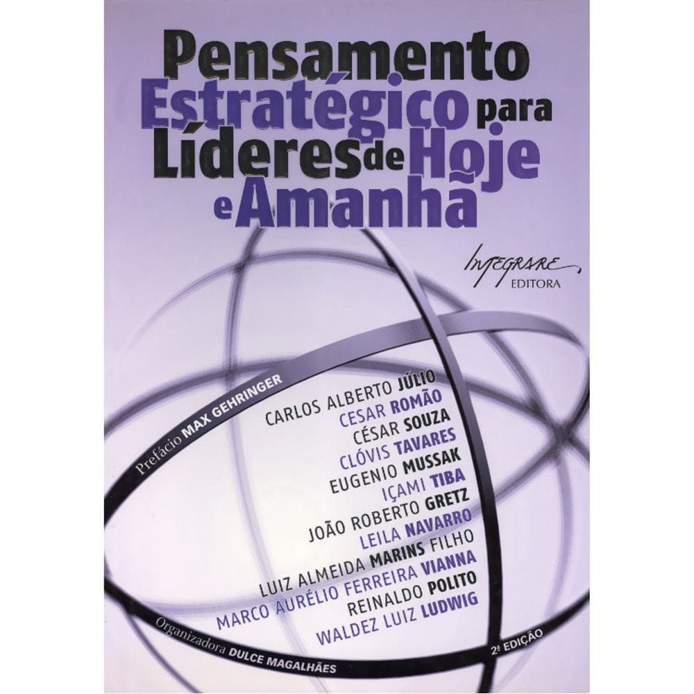 Pensamento Estratégico Para Lideres De Hoje E Amanha