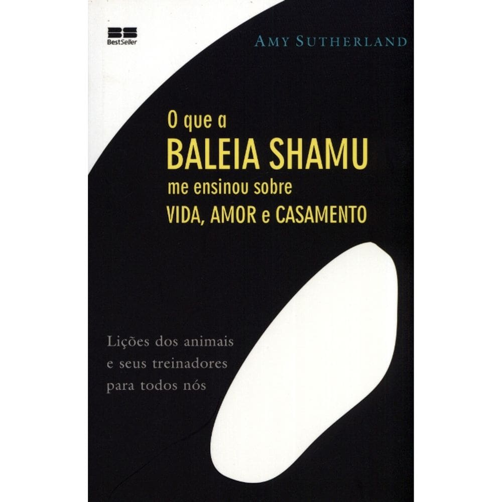 O Que A Baleia Shamu Me Ensinou Sobre Vida, Amor E Casamento