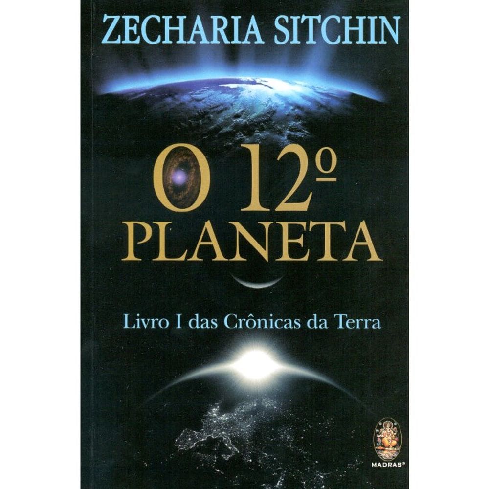 O 12º Planeta - Livro I Das Crônicas Da Terra