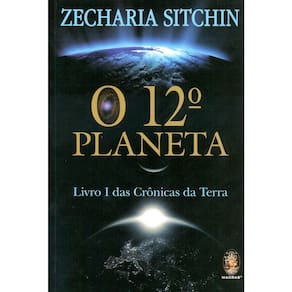 O 12º Planeta - Livro I Das Crônicas Da Terra