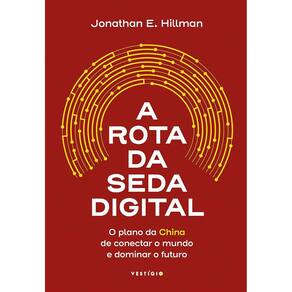 A Rota Da Seda Digital