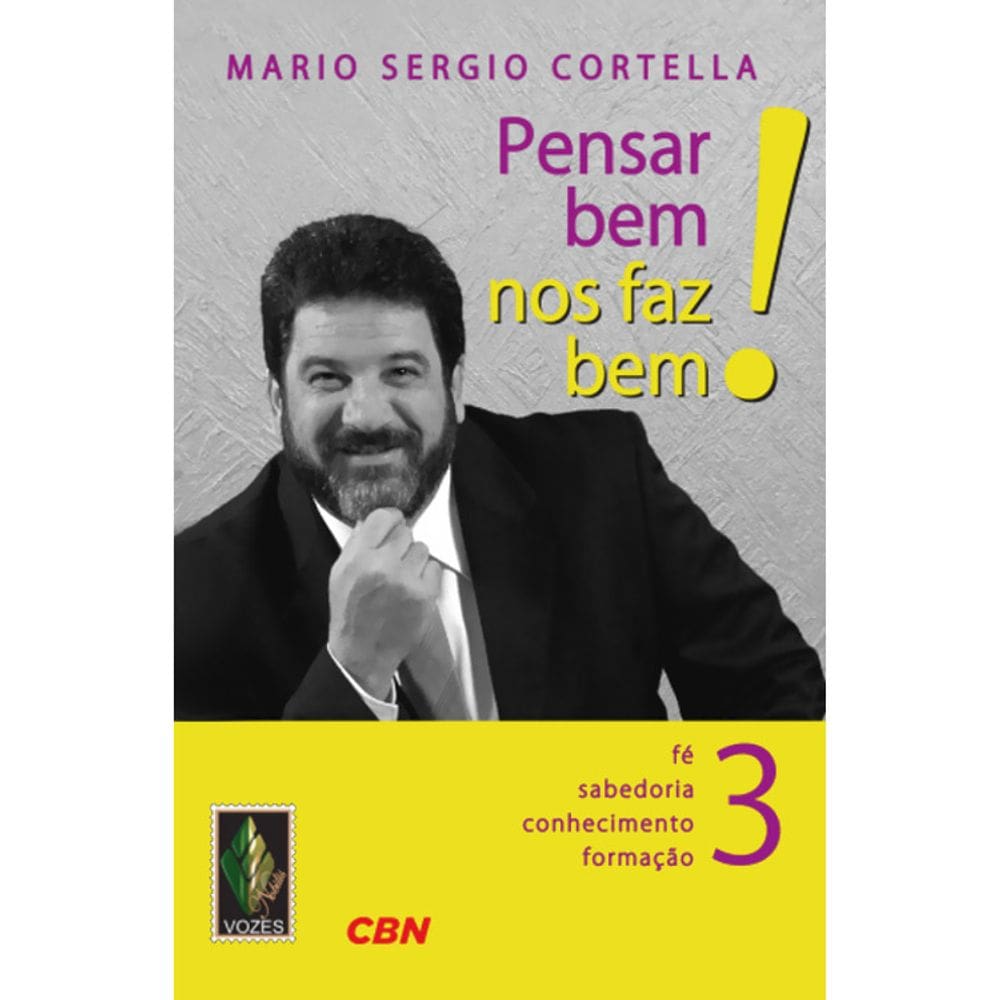 Pensar Bem Nos Faz Bem! - Livro 3