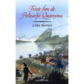 Triste Fim De Policarpo Quaresma - 23 - Obra-Prima