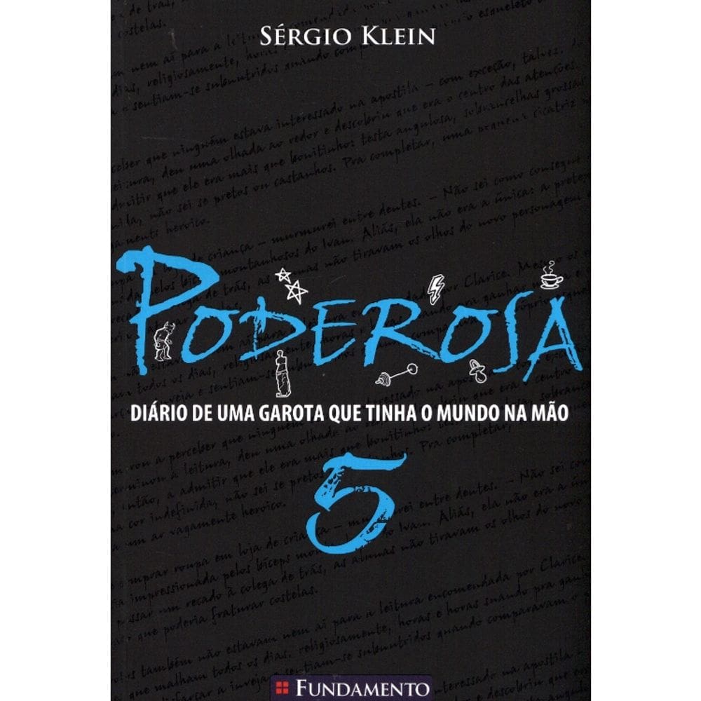 Poderosa 5 - Diário De Uma Garota Que Tinha O Mundo Na Mao
