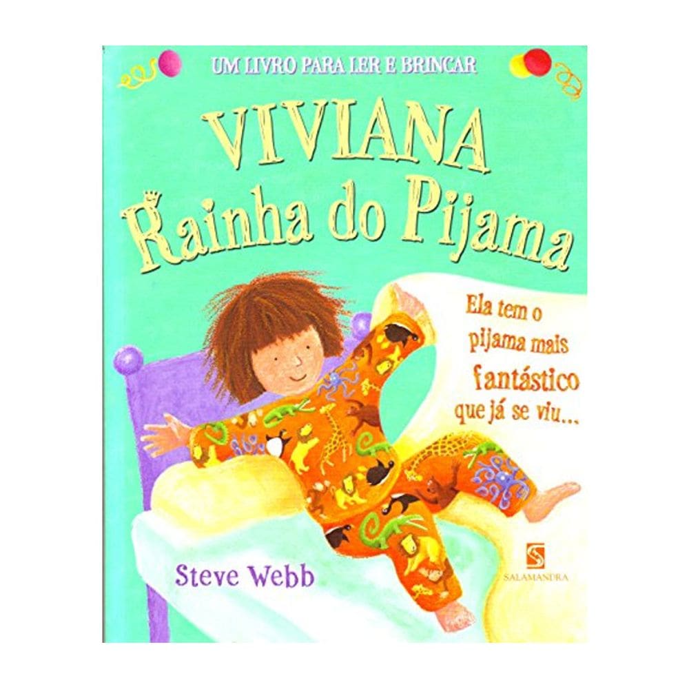 Viviana Rainha Do Pijama - Ela Tem O Pijama Mais Fantástico Que Já Se Viu...