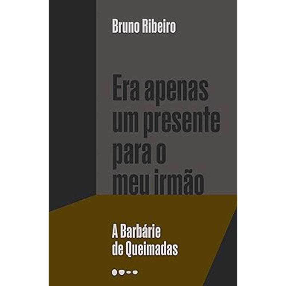 Era Apenas Um Presente Para O Meu Irmão