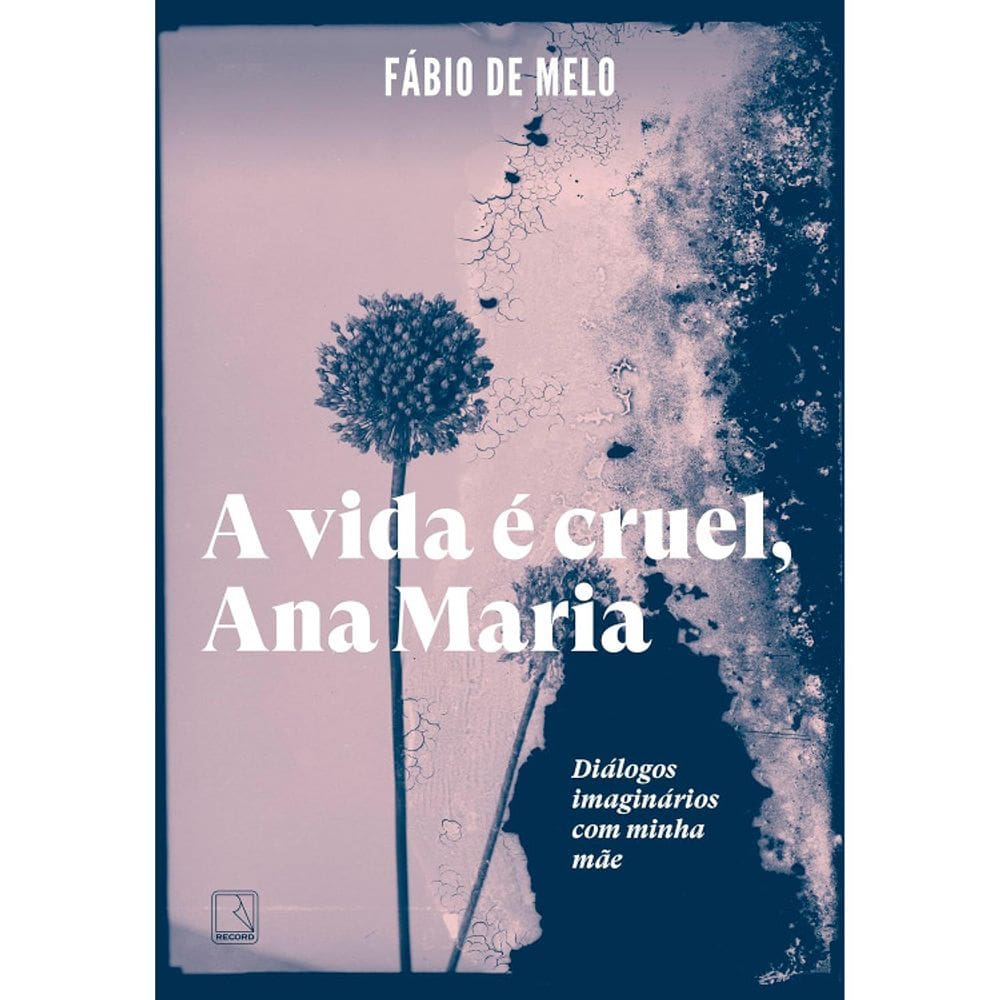 A Vida É Cruel, Ana Maria