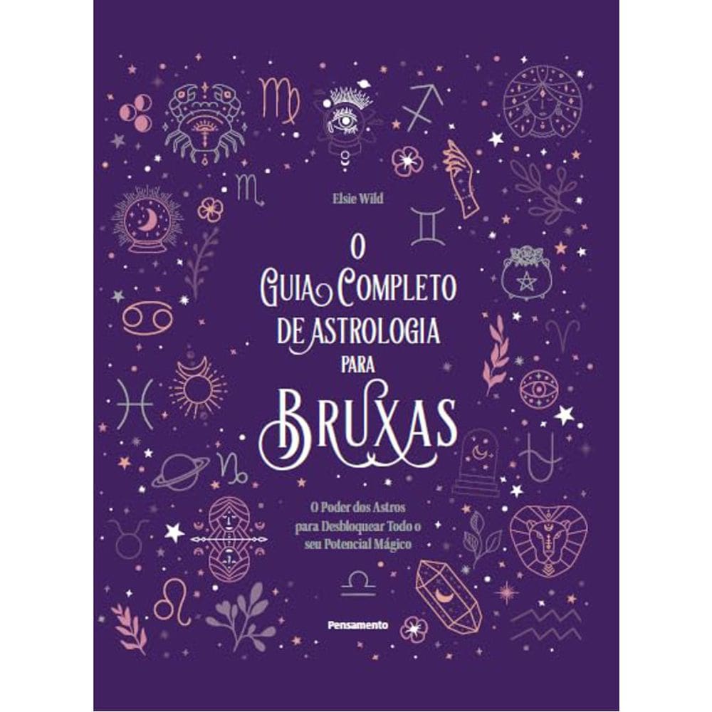 O Guia Completo De Astrologia Para Bruxas