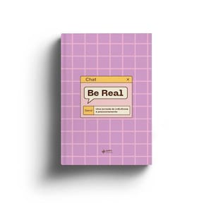 Be Real - Uma Jornada De Influência E Posicionamento