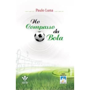 No Compasso da Bola