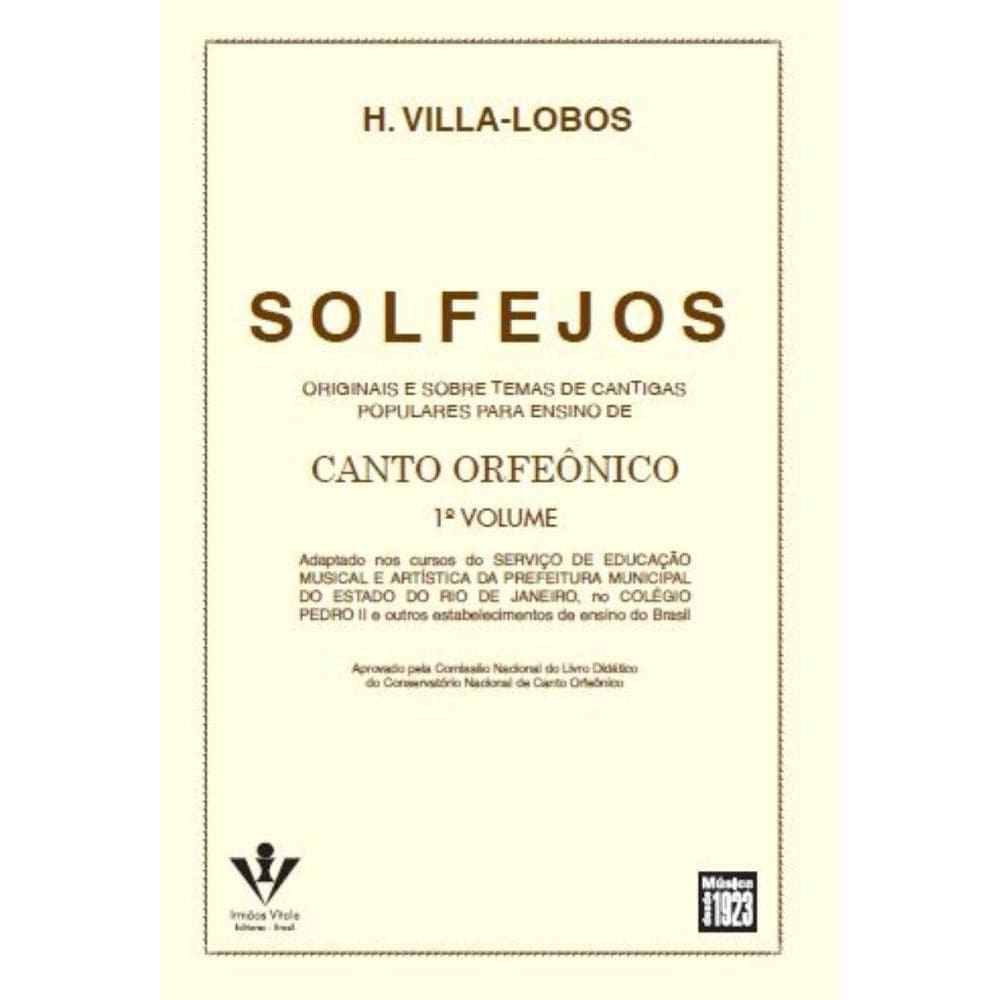 Solfejos - Canto Orfeônico - 1º Volume