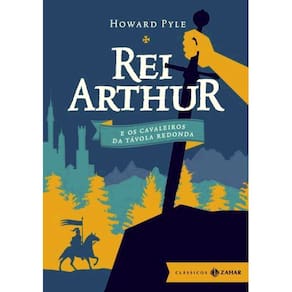 Rei Arthur - E Os Cavaleiros Da Távola Redonda