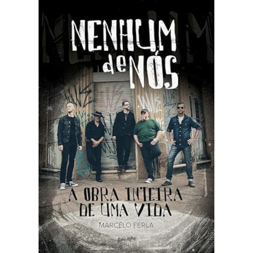 Nenhum de nós - A obra inteira de uma vida