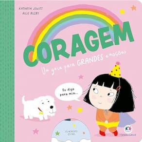 Coragem - Um Guia Para Grandes Emoções