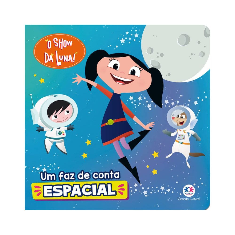 O Show Da Luna! - Um Faz De Conta Especial