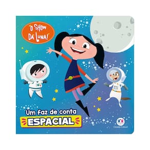 O Show Da Luna! - Um Faz De Conta Especial