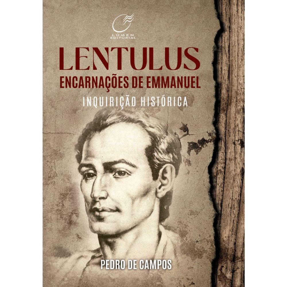 Lentulus Encarnações De Emmanuel - Inquirição Histórica
