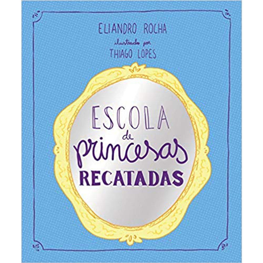 Escola De Princesas Recatadas