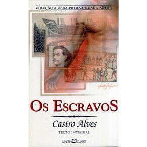 Os Escravos - Vol 147 - Obra Prima De Cada Autor