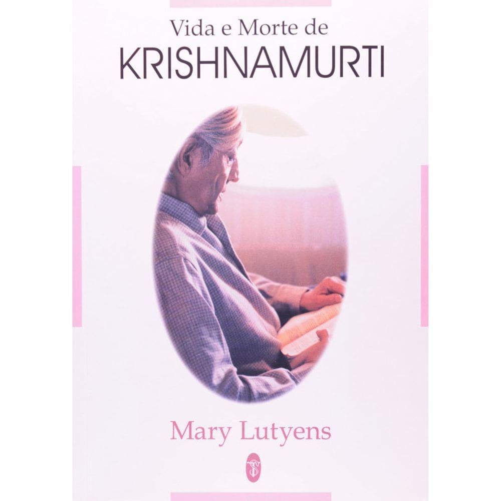 Vida E Morte De Krishnamurti