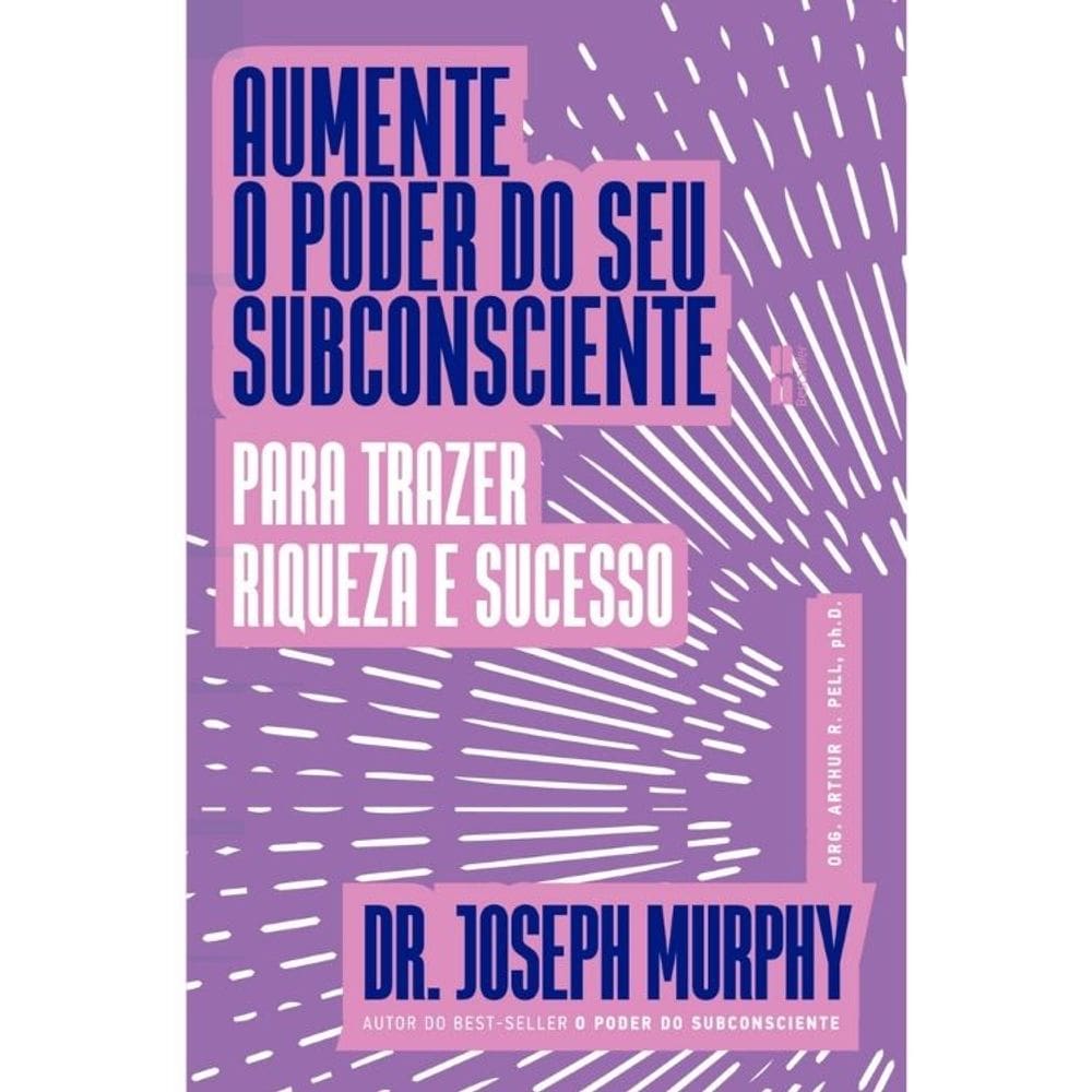 Aumente O Poder Do Seu Subconsciente Para Trazer Riqueza E Sucesso