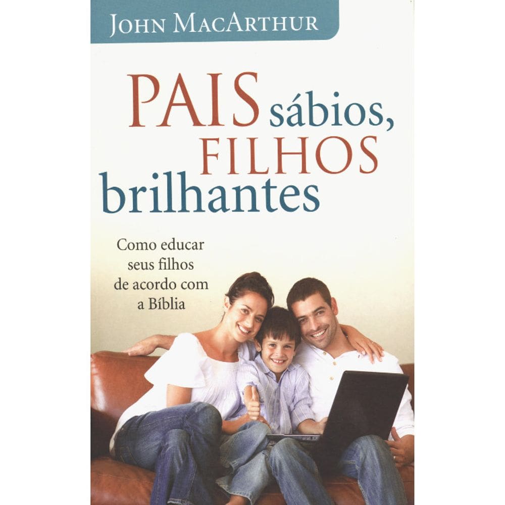 Pais sábios, filhos brilhantes