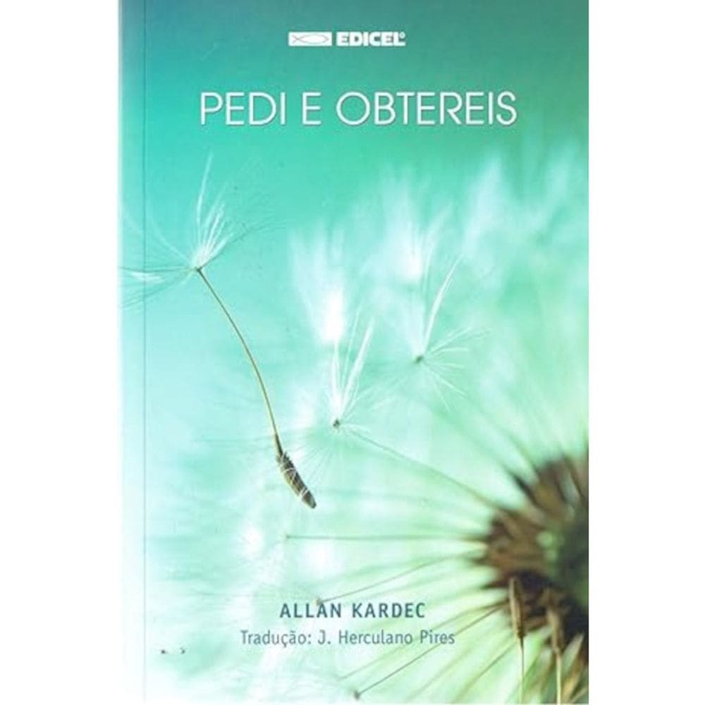 Pedi e obtereis