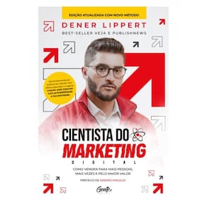 Cientista Do Marketing Digital: Edição Revista E Ampliada