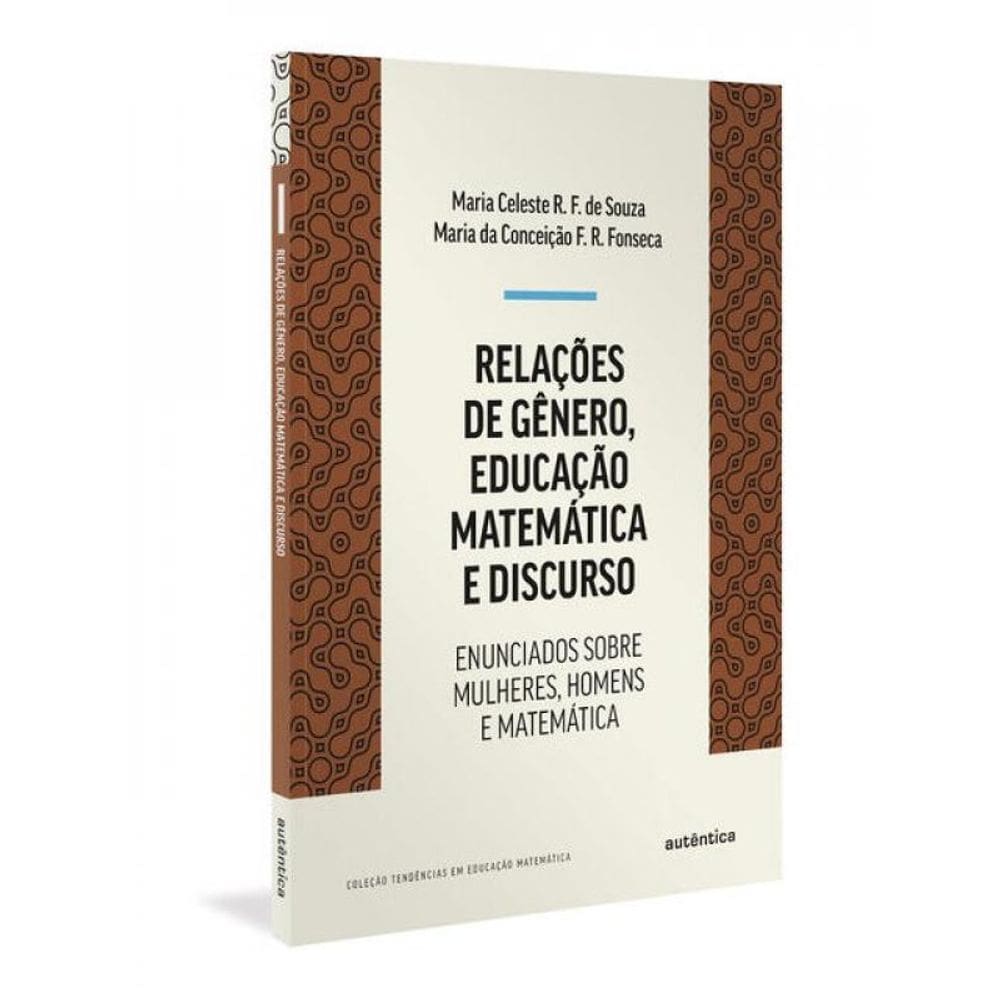 Relações De Gênero, Educação Matemática E Discurso