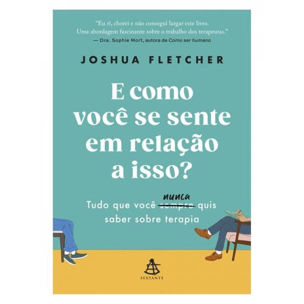 E Como Você Se Sente Em Relação A Isso?