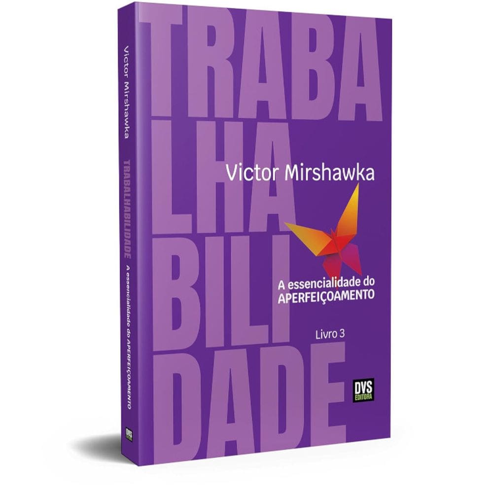 Trabalhibidade - A essencialidade do aperfeiçoamento