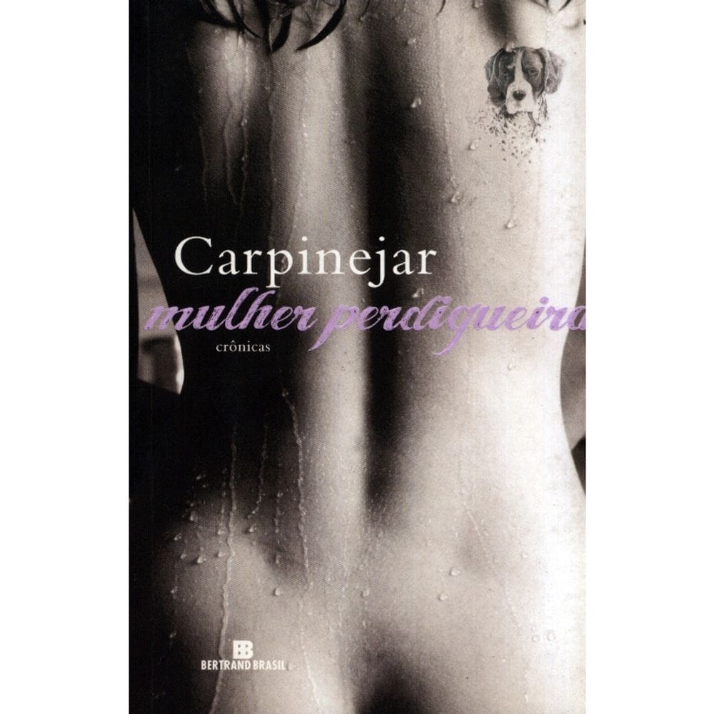 Mulher Perdigueira - Crônicas