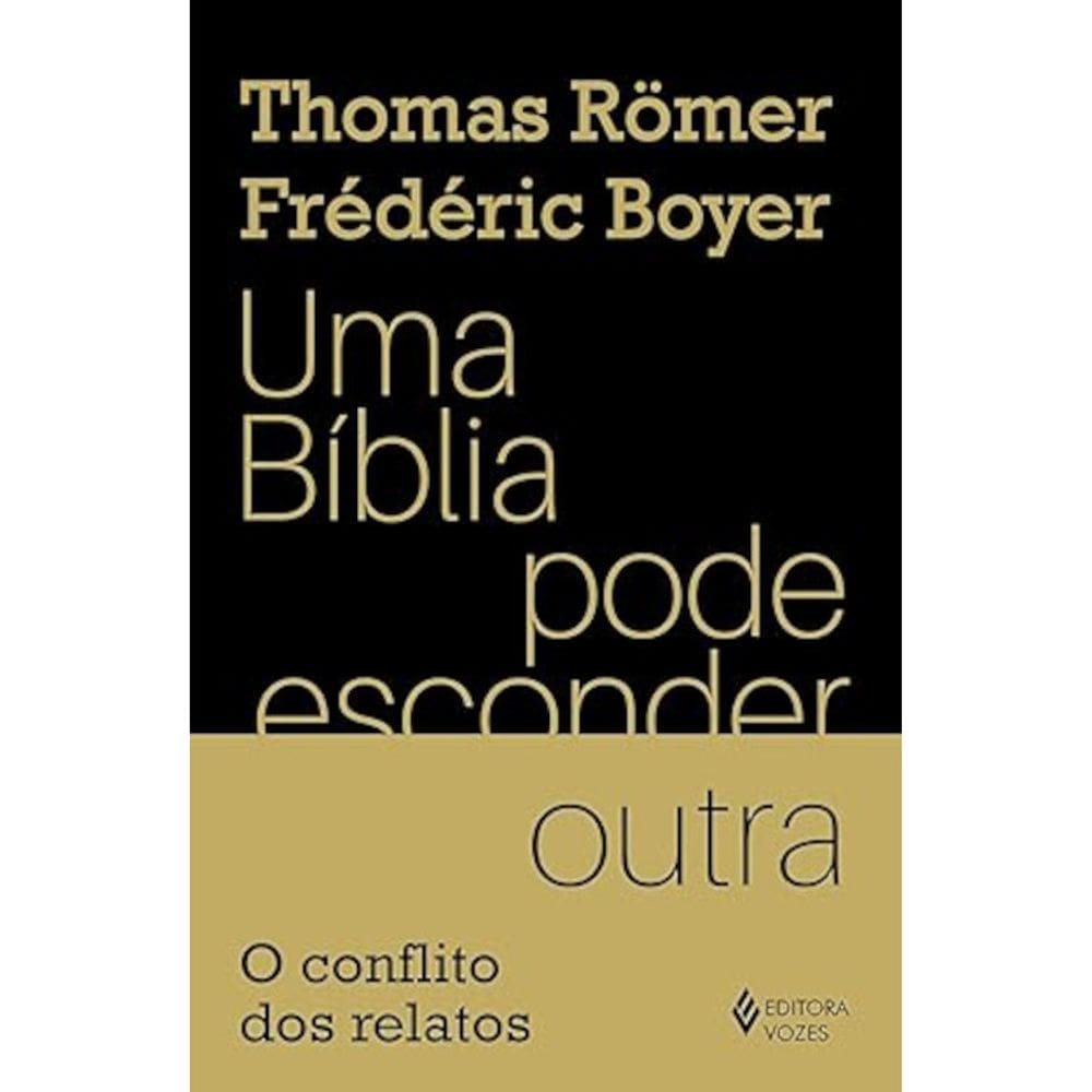 Uma Bíblia pode esconder outra - O conflito dos relatos