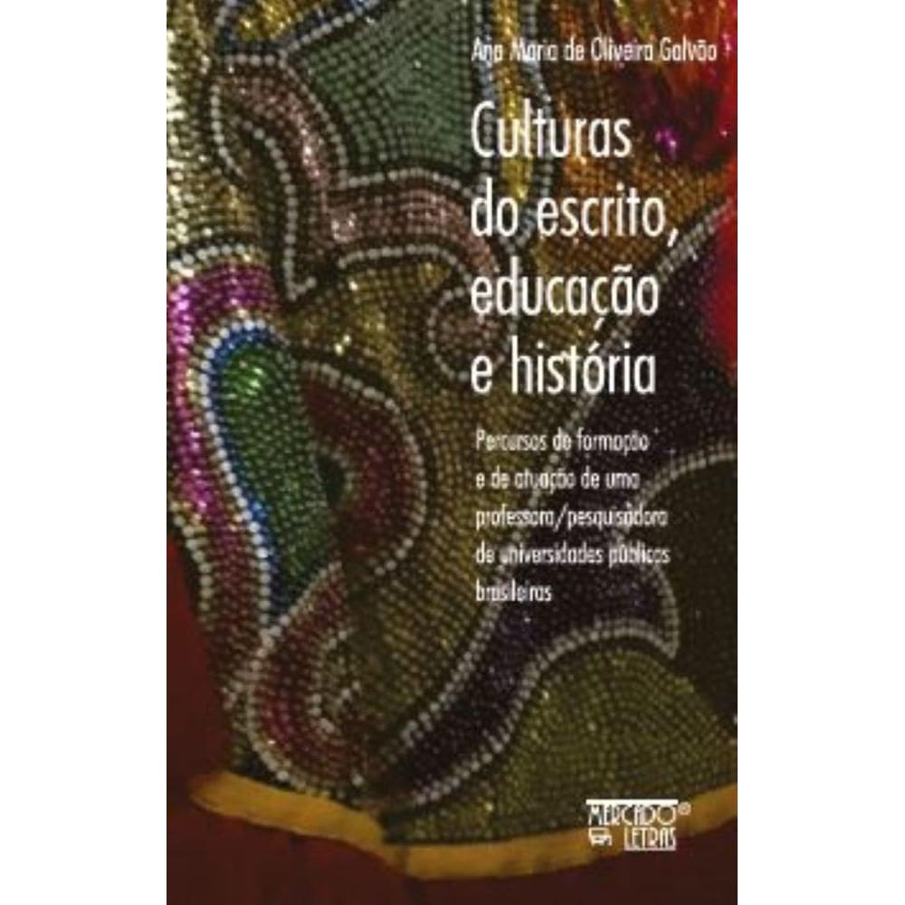 Culturas do escrito, educação e história