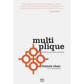 Multiplique: Discípulos Que Fazem Discípulos