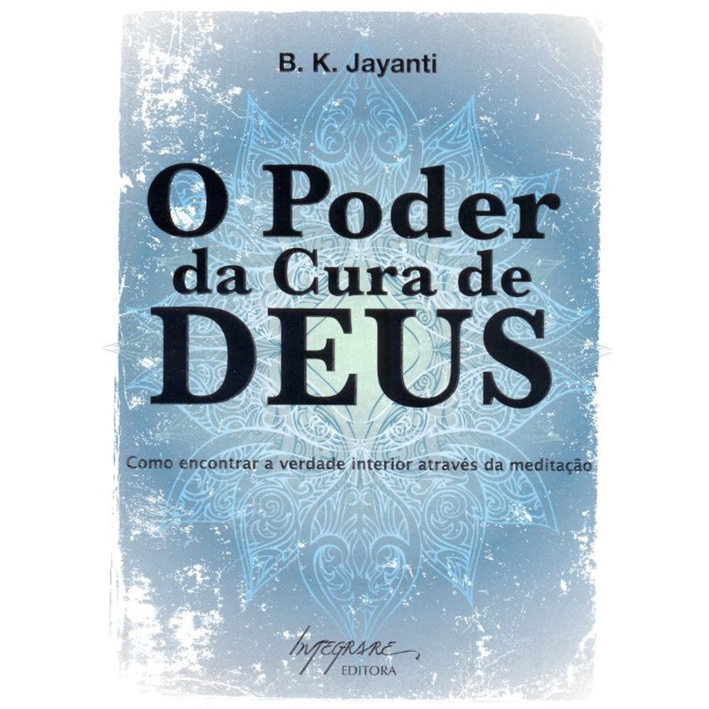 O Poder Da Cura De Deus