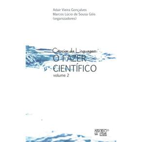 Ciências da Linguagem: O fazer científico - vol. 2