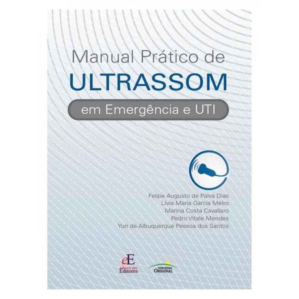 Manual Pratico De Ultrassom Em Emergência E Uti