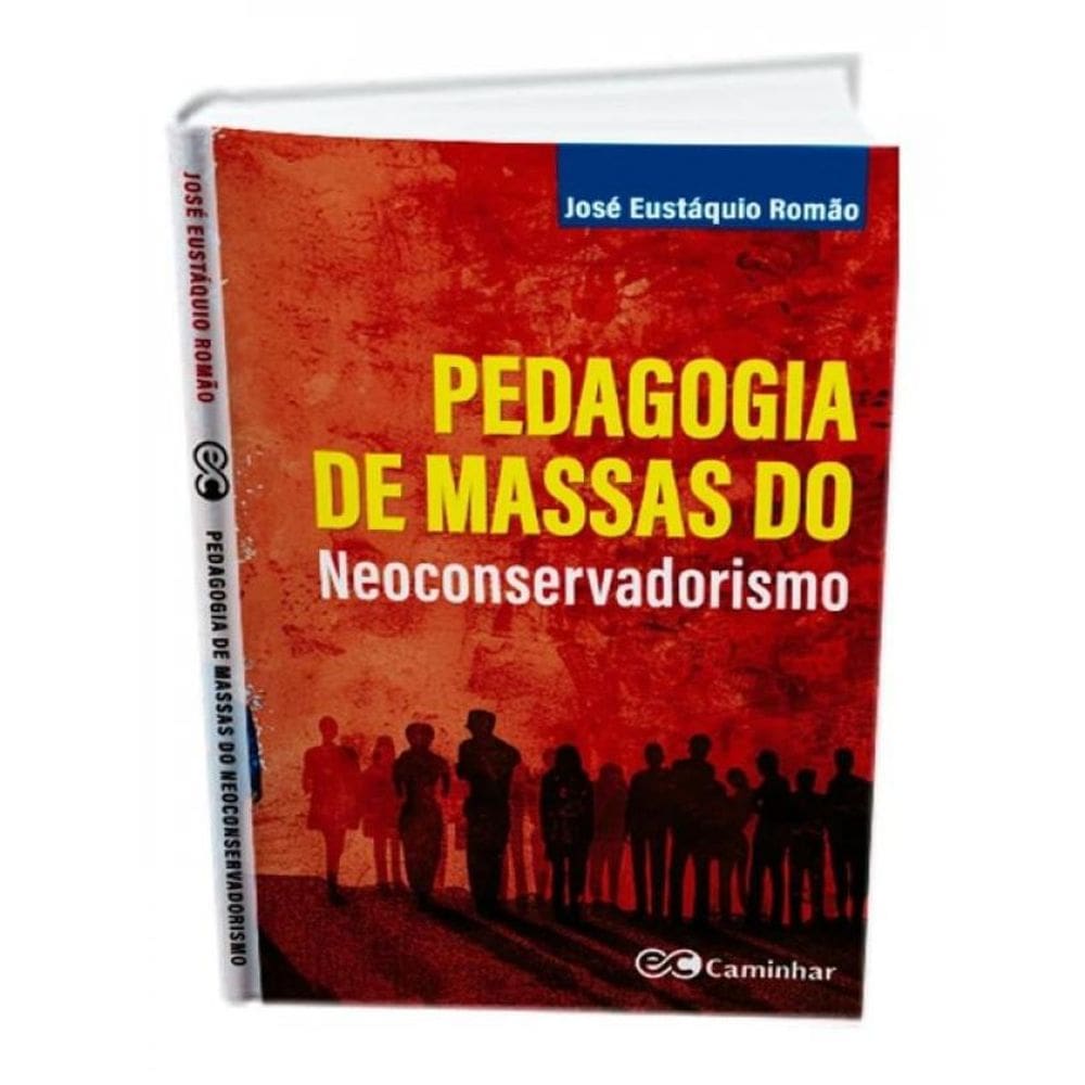 Pedagogia De Massas Do Neoconservadorismo